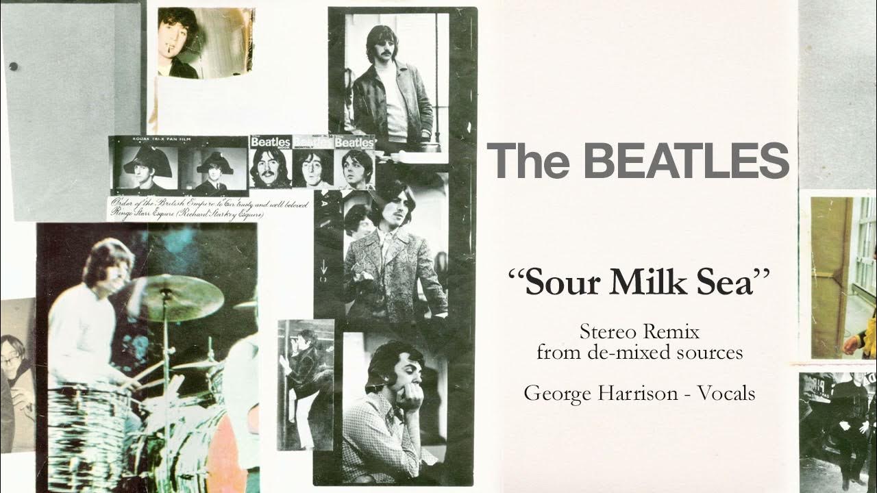 The Beatles Sour Milk Sea (Remix from Demixed Sources) YouTube