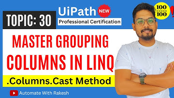 Master Grouping Columns in UiPath using LINQ