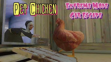 Evil Nun Extreme Car Escape With Pet Chicken