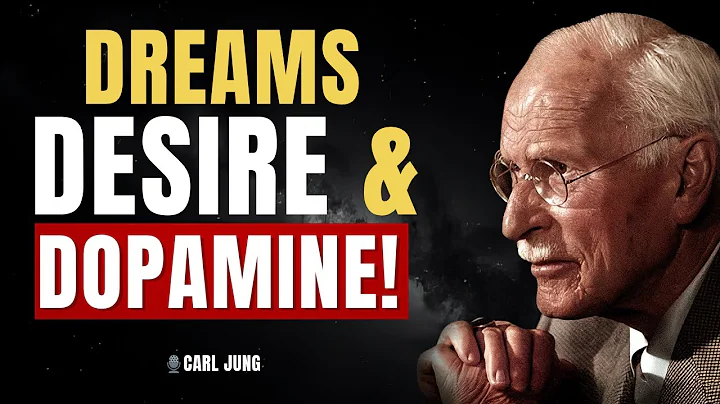 Carl Jung: Dreams, Desire & Dopamine