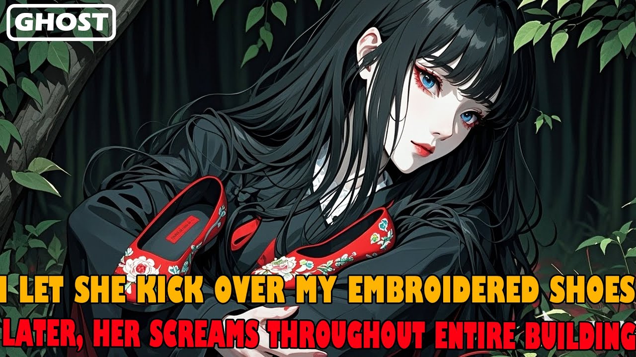 Rebirth, I Let She Kick over My Embroidered Shoes. Later, Her Screams Throughout the Entire Building