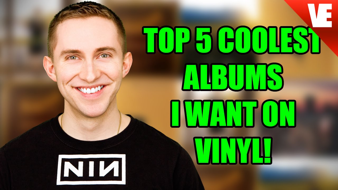 TOP 5 ALBUMS I WANT ON VINYL! - YouTube