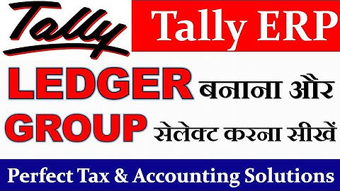 How to Create Ledgers in Tally ERP 9  (Hindi) | ledger creation in tally erp 9 I Learn Accounting