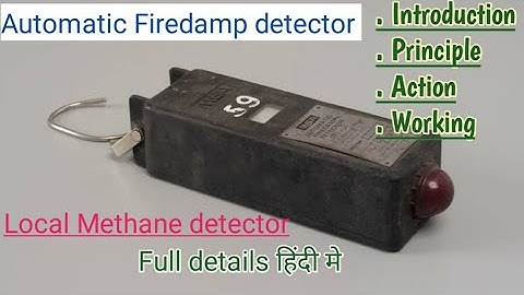 Automatic Firedamp detector (AFD) or (LMD) | complete information in one video| Mining Mantra
