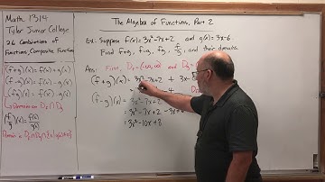 2.6.4 Combinations of Functions; Function Composition – The Algebra of Functions, Part 2