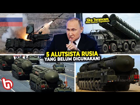 PUTIN BAKAL GUNAKAN INI JIKA SUDAH TERDESAK! Intip 5 Alutsista Mematikan Rusia yg Masih Dirahasiakan