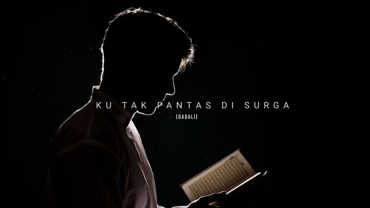 Dadali - Ku tak pantas di surga ( Slowed + Reverb ) Dadali - Ku tak pantas di surga ( Slowed + Reverb )