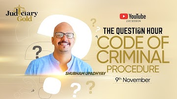 Code of Criminal Procedure | The Question Hour by Shubham Upadhyay | Judiciary Exam Preparation