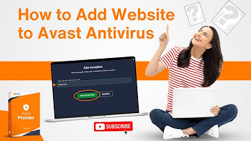 How to Add Website to Avast Antivirus? | Antivirus Tales