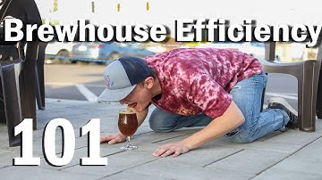 Brewhouse Efficiency 101 - How to Maximize Efficiency in Your Beer