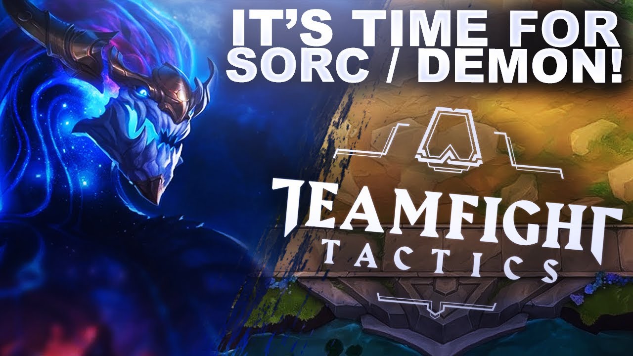 It S Sorcerer Demon Time Teamfight Tactics Youtube