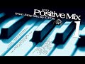 Positive mix 1 non stop mix by cjt 2022