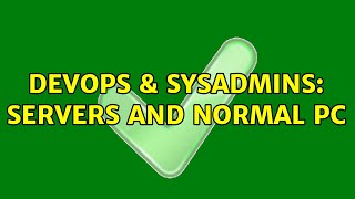 Celebrity DevOps & SysAdmins: Servers and normal PC Wealth