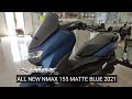 YAMAH ALL NEW NMAX 155 MATTE BLUE | OTR KOTA METRO LAMPUNG