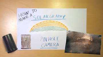 How to Make a Solargraphy Pinhole Camera