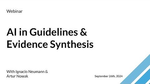 AI in Guidelines & Evidence Synthesis