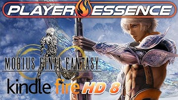 MOBIUS FINAL FANTASY - Kindle Fire 🔥HD 8 Gameplay | 1080p/60fps Direct Feed