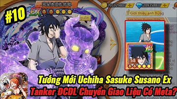 Thế Giới Hải Tặc x7 Game #10 - GACHA FULL MỐC LỤM TƯỚNG MỚI SASUKE SUSANO EX !