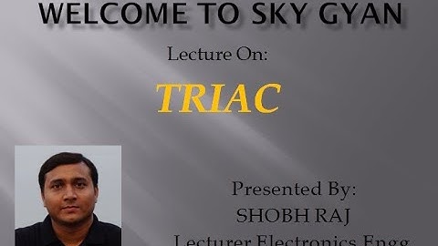 TRIAC l IET l Power Electronics l Electronics Engg l Diploma l Polytechnic l Engineering l Skygyan