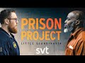 Prison Project: Little Scandinavia (extended trailer)