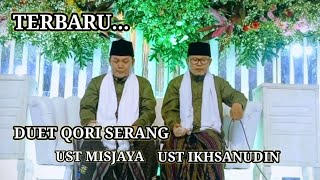 QORI DUET SERANG TERBARU || UST MISJAYA \u0026 UST IKHSANUDIN