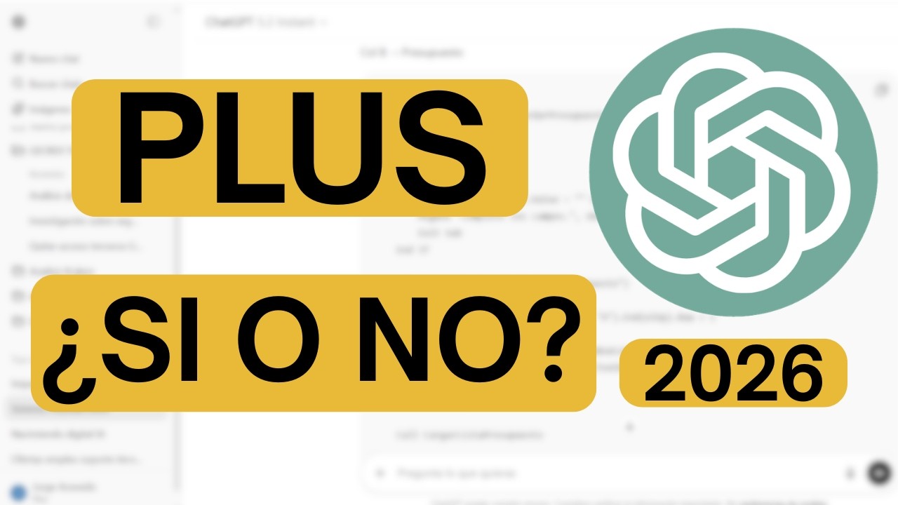 ¿Vale la pena ChatGPT Plus en 2026? (Sí o No, sin vueltas)