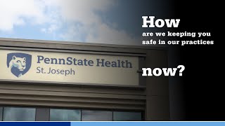 How are we keeping you safe in our practices now? Penn State Health - Spring Ridge, Wyomissing