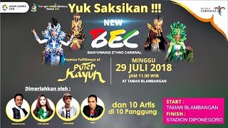 BEC 2018 Banyuwangi Ethno Carnival Tema PUTER KAYUN - Banyuwangi Festival 29 Juli 2018