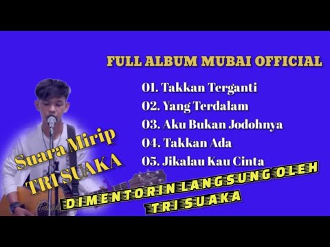 Full Album mubai official_ suara mirip Tri Suaka👍👍