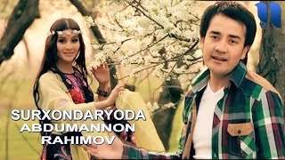 Abdumannon Rahimov - Surxondaryoda | Абдуманнон Рахимов - Сурхондарёда