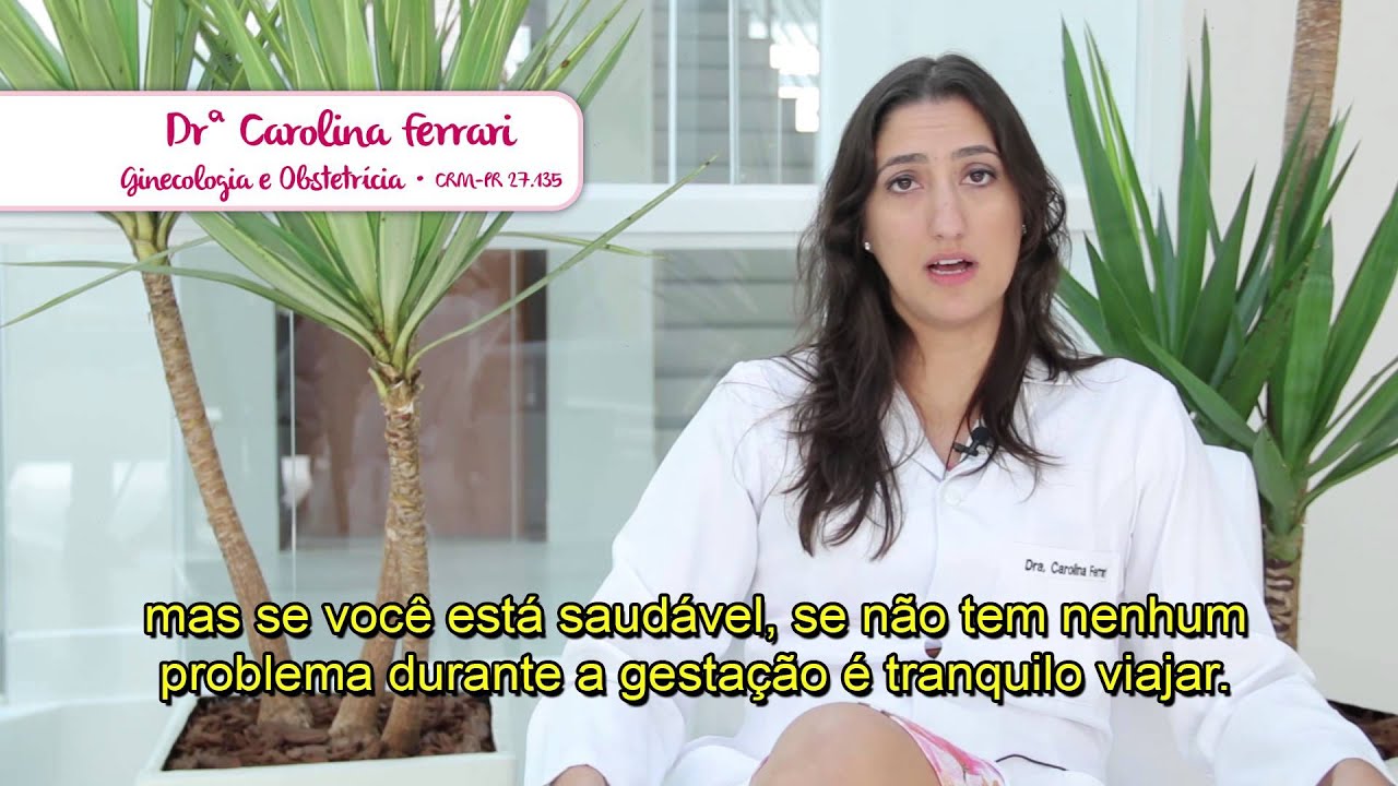 Drª Carolina Ferrari - Viagens na Gestação - YouTube