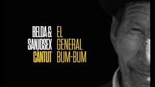 Video-Miniaturansicht von „Belda & Sanjosex - El general Bum-Bum“