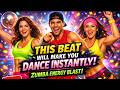 THIS BEAT WILL MAKE YOU DANCE INSTANTLY – Zumba Energy Blast | Arzque Music