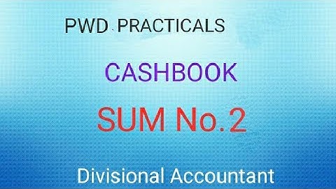 PWD PRACTICALS/CASH BOOK/SUM NO. 2.........(tamil)