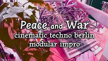 #modular PEACE and WAR cinematic techno berlin school - analog four mk2, #eurorack