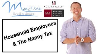 Household Employees & The Nanny Tax