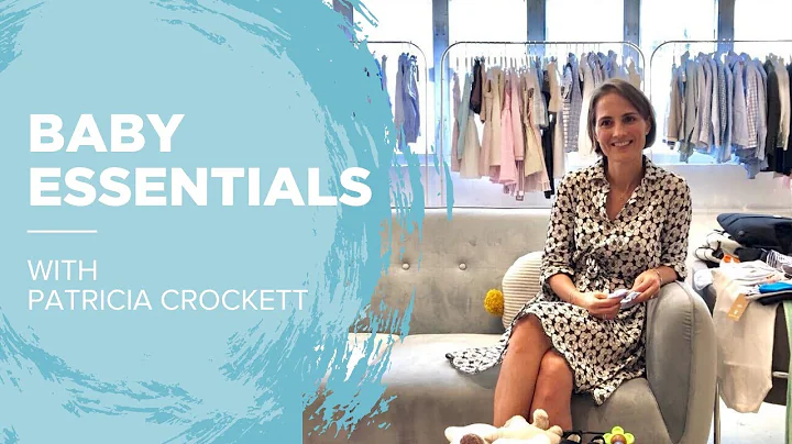 Baby Essentials with Patricia Crockett | Everythin...