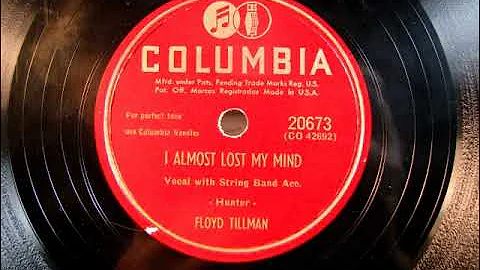 I ALMOST LOST MY MIND by Floyd Tillman 1950