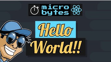 React Hello World Tutorial - ReactJS MicroBytes 2020