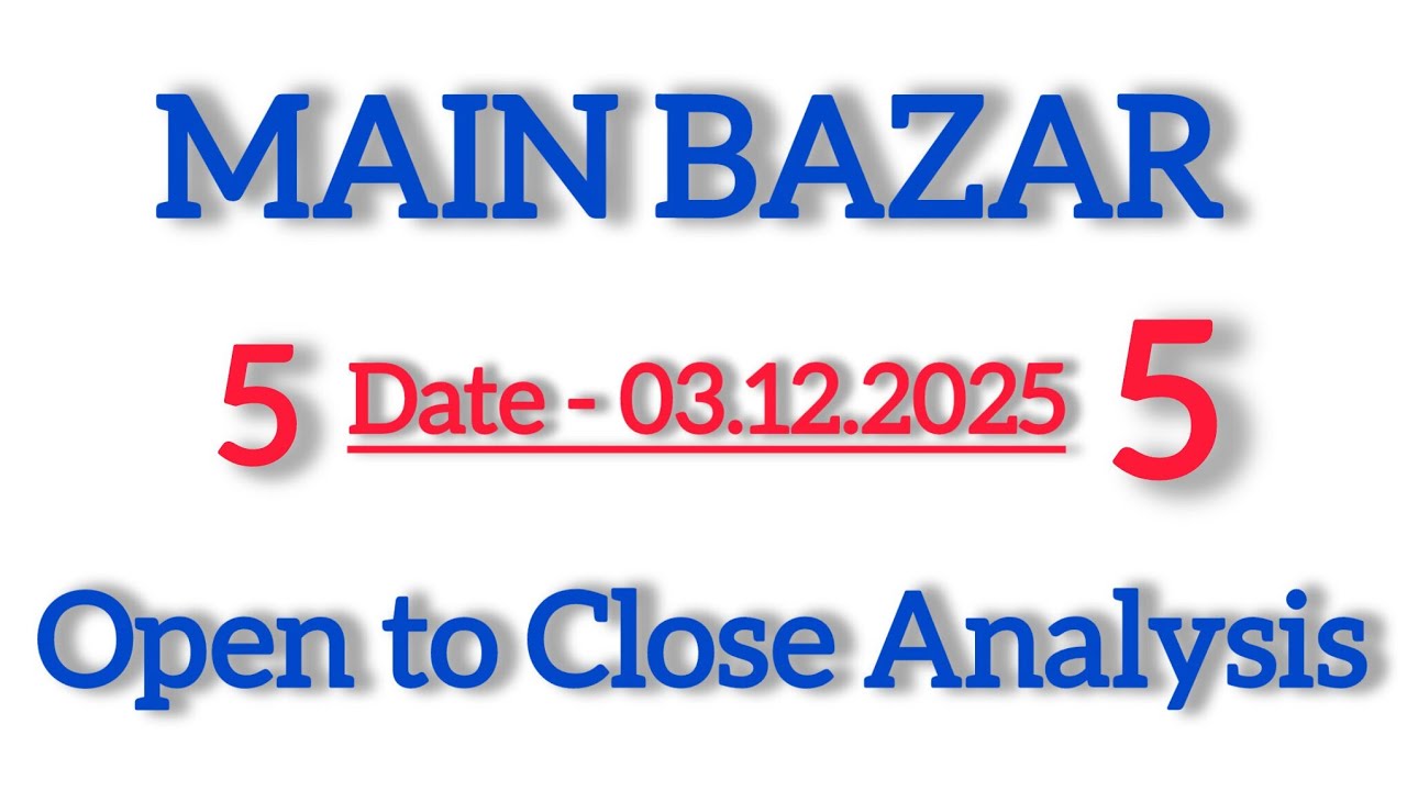 Main bazar today || open to close || main bazar matka trick [ 03.12.2025 ]