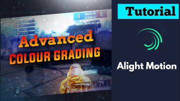 Advance Colour Grading Tutorial on Android (Alight Motion)