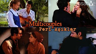 Turkish Multicouples || Peri Aşıklar • [insan∆e]