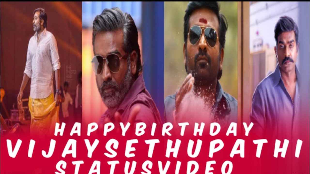 Happy birthday day vijaysethupathi status video/ vijay ...