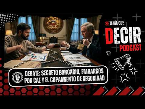 Debate Total: Secreto bancario, embargos por CAE y el copamiento de seguridad