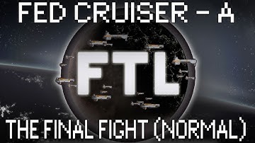SINVICTA VS FTL - THE FINAL FIGHT FEDERATION CRUISER A (NORMAL)