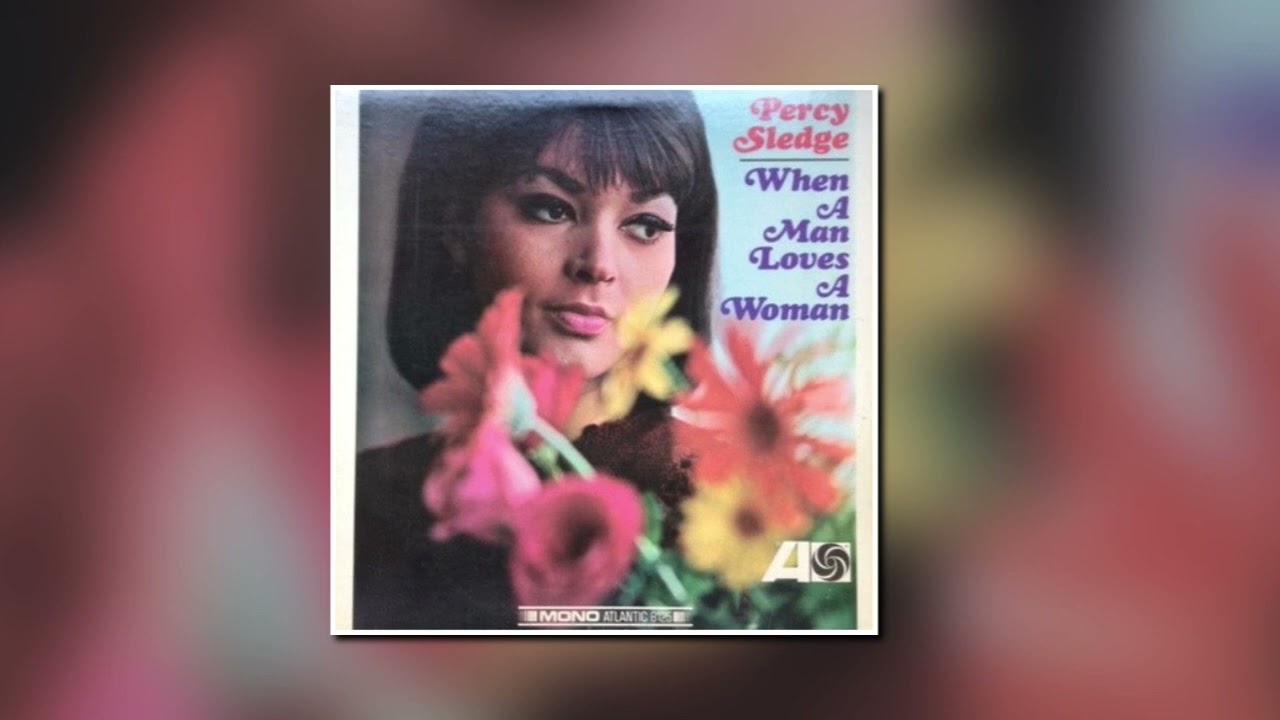 Percy Sledge....When A Man Loves A Woman [1966] [Album] [Atlantic] PCSS