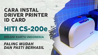 Cara Instal Driver Printer HITI CS-200e Mudah & Cepat