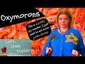 Awfully Good Oxymorons: 10 Common Oxymorons to Help you Understand and Speak English Easier!