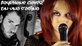 Video thumbnail of "Payphone ♪♪ En una cabina [COVER] ChusitaFashionFever ft. ChristianVillanueva y MarcoCasas"