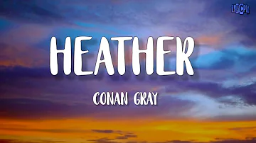Conan Gray- Heather (Lyric) 🎵